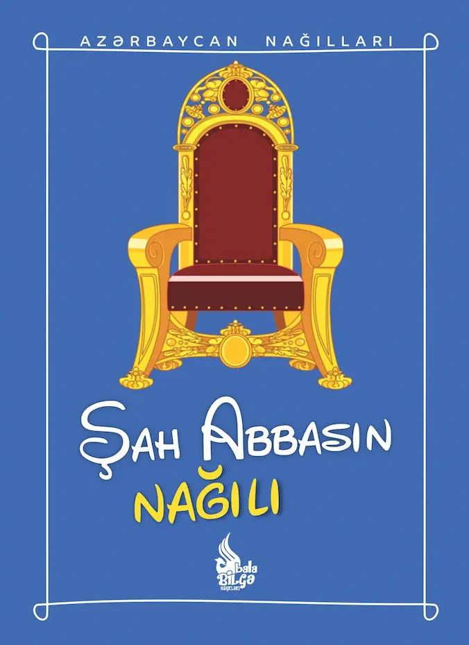 Şah Abbasın nağılı